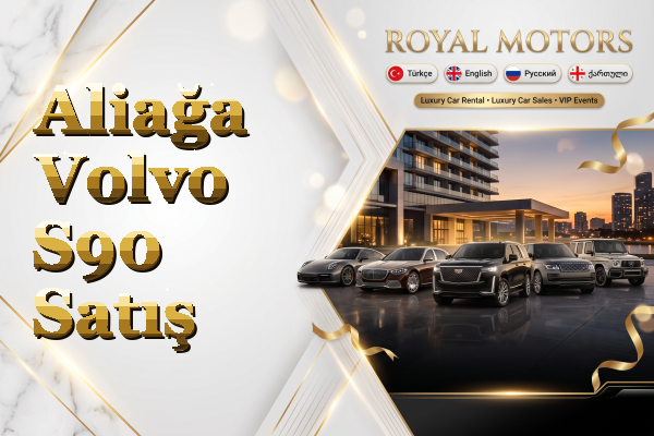 Aliağa Volvo S90 Satış