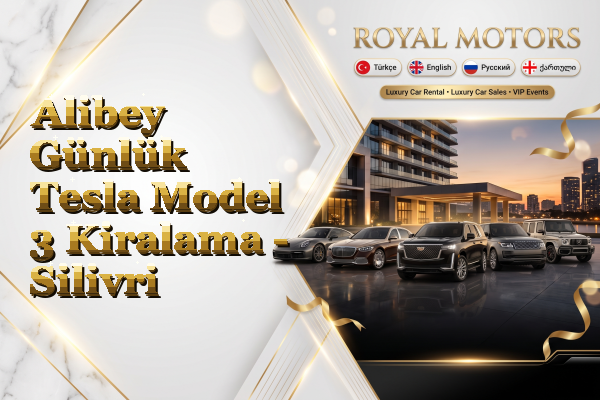 Alibey Günlük Tesla Model 3 Kiralama - Silivri