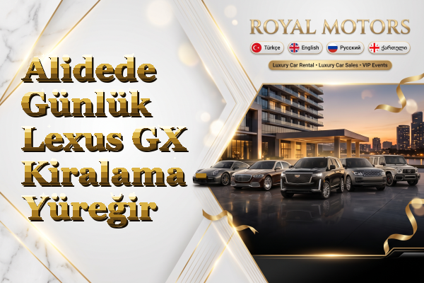 Alidede Günlük Lexus GX Kiralama - Yüreğir