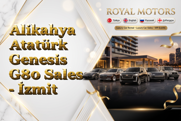 Alikahya Atatürk Genesis G80 Sales - İzmit