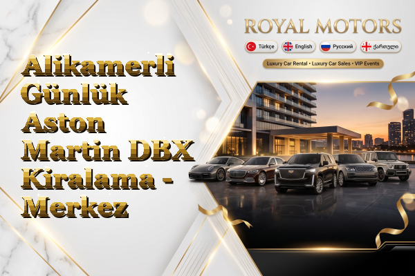 Alikamerli Günlük Aston Martin DBX Kiralama - Merkez