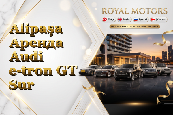 Alipaşa Аренда Audi e-tron GT - Sur
