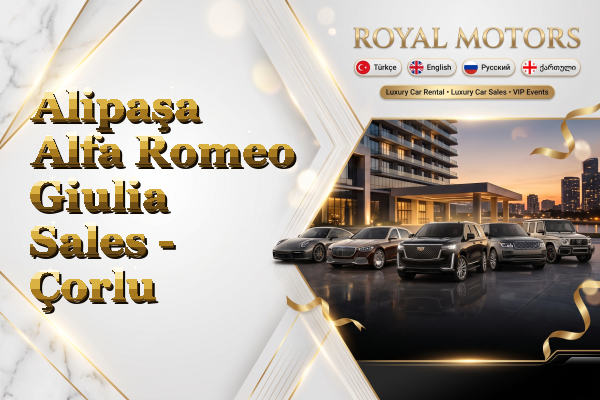 Alipaşa Alfa Romeo Giulia Sales - Çorlu