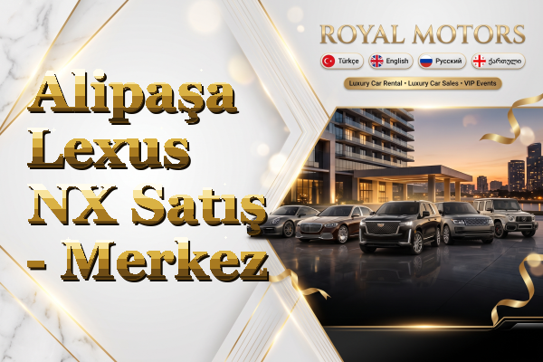 Alipaşa Lexus NX Satış - Merkez