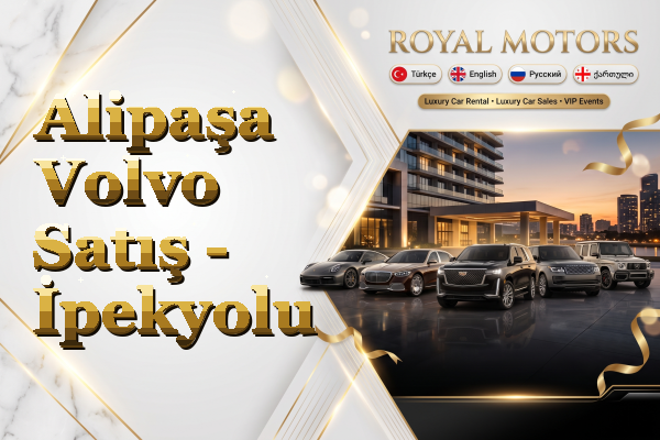 Alipaşa Volvo Satış - İpekyolu