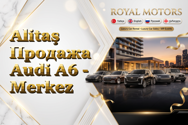 Alitaş Продажа Audi A6 - Merkez