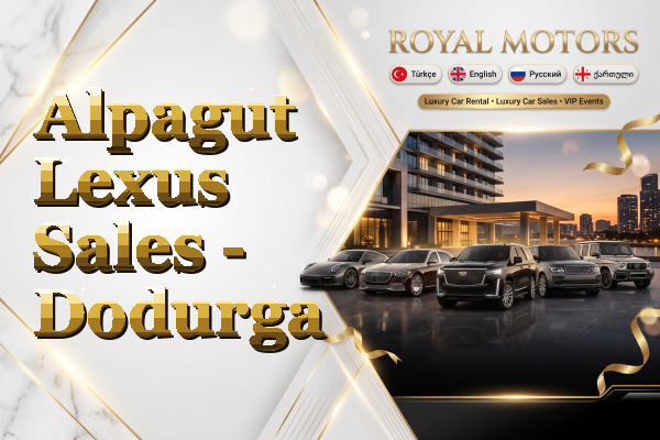 Alpagut Lexus Sales - Dodurga