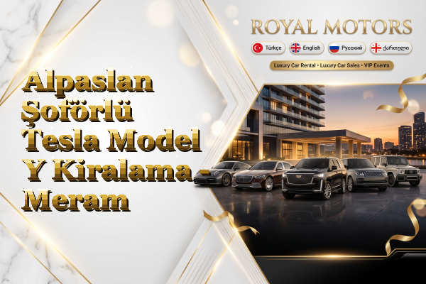Alpaslan Şoförlü Tesla Model Y Kiralama - Meram