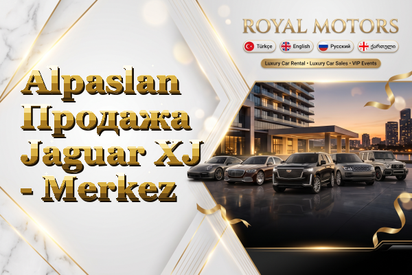 Alpaslan Продажа Jaguar XJ - Merkez