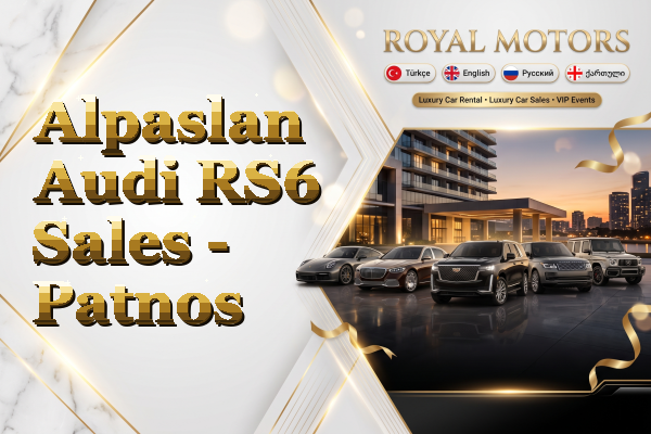 Alpaslan Audi RS6 Sales - Patnos