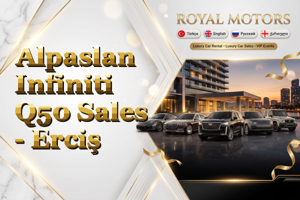 Alpaslan Infiniti Q50 Sales - Erciş