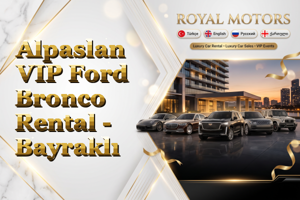Alpaslan VIP Ford Bronco Rental - Bayraklı