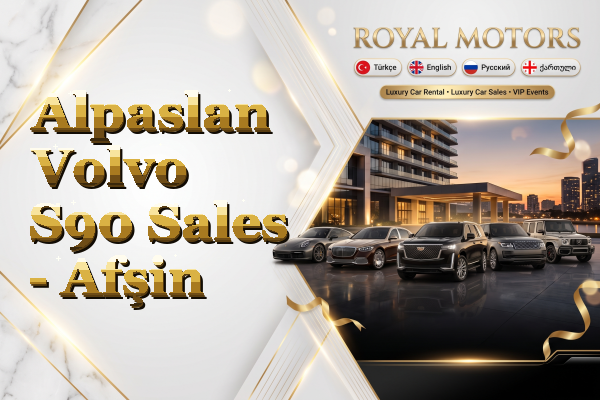 Alpaslan Volvo S90 Sales - Afşin