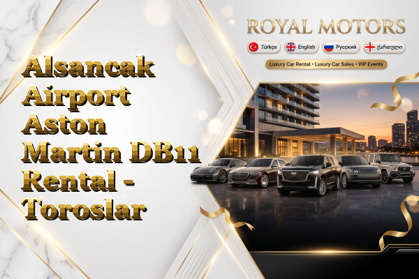 Alsancak Airport Aston Martin DB11 Rental - Toroslar