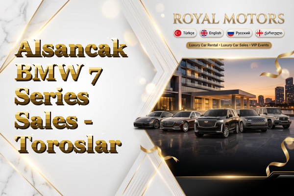 Alsancak BMW 7 Series Sales - Toroslar