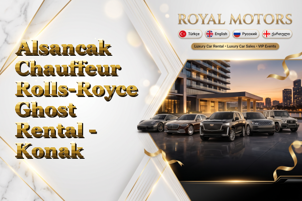 Alsancak Chauffeur Rolls-Royce Ghost Rental - Konak