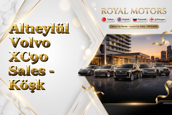 Altıeylül Volvo XC90 Sales - Köşk