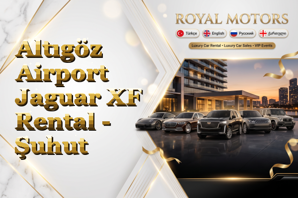 Altıgöz Airport Jaguar XF Rental - Şuhut