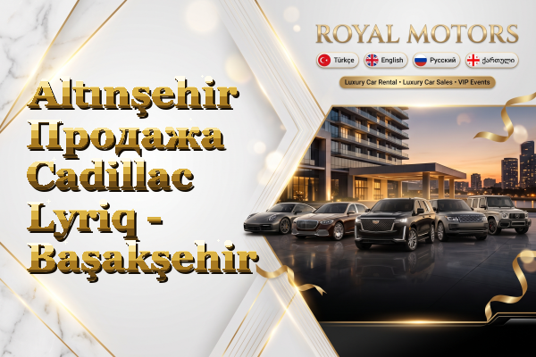 Altınşehir Продажа Cadillac Lyriq - Başakşehir