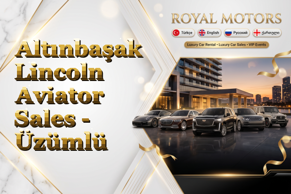 Altınbaşak Lincoln Aviator Sales - Üzümlü