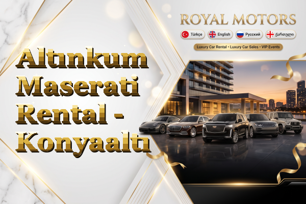 Altınkum Maserati Rental - Konyaaltı