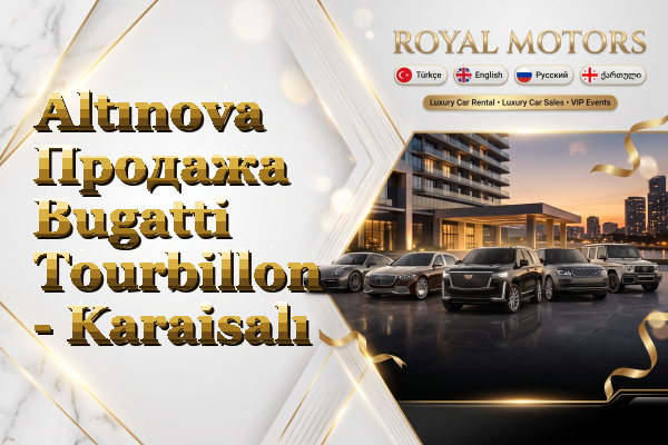 Altınova Продажа Bugatti Tourbillon - Karaisalı