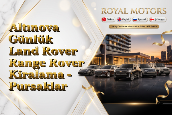 Altınova Günlük Land Rover Range Rover Kiralama - Pursaklar