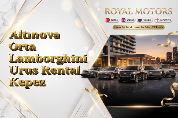 Altınova Orta Lamborghini Urus Rental - Kepez
