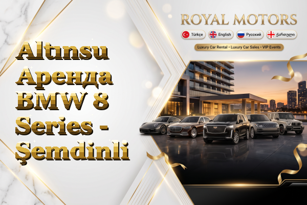 Altınsu Аренда BMW 8 Series - Şemdinli