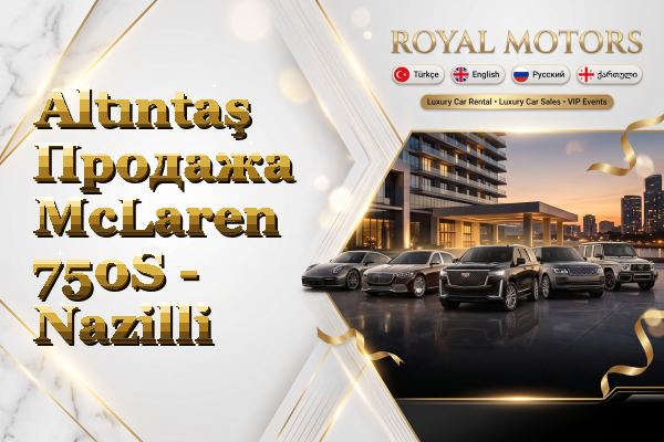 Altıntaş Продажа McLaren 750S - Nazilli