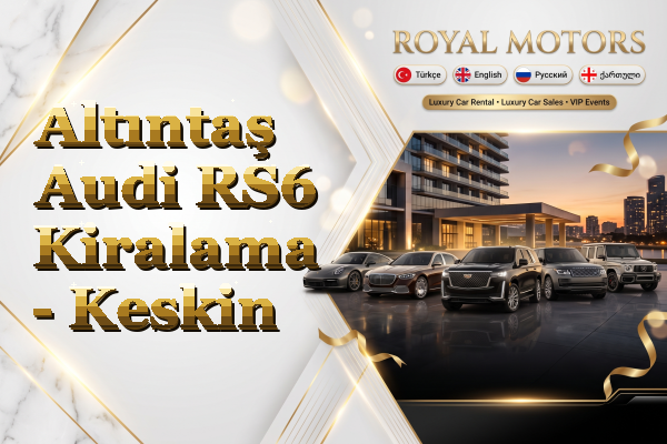 Altıntaş Audi RS6 Kiralama - Keskin