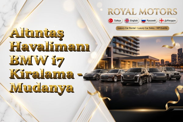 Altıntaş Havalimanı BMW i7 Kiralama - Mudanya