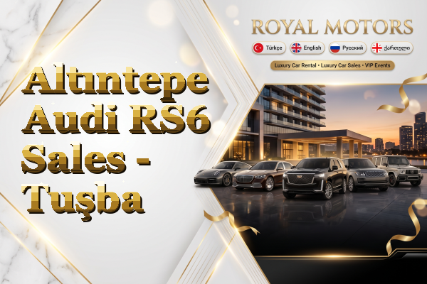 Altıntepe Audi RS6 Sales - Tuşba