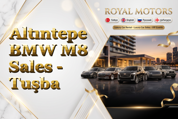 Altıntepe BMW M8 Sales - Tuşba