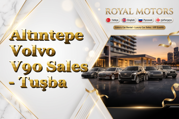 Altıntepe Volvo V90 Sales - Tuşba
