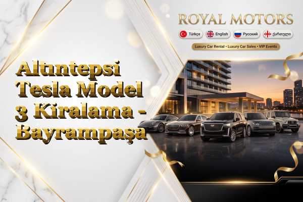 Altıntepsi Tesla Model 3 Kiralama - Bayrampaşa