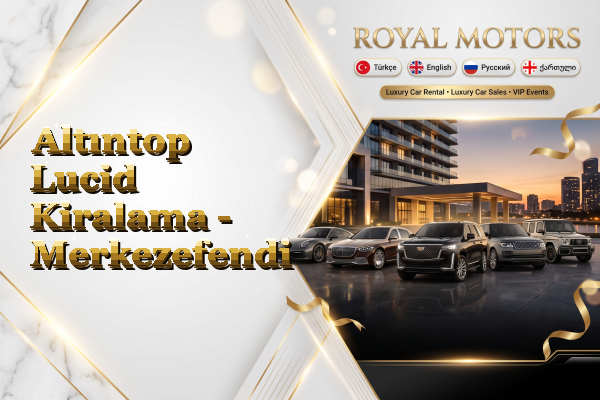 Altıntop Lucid Kiralama - Merkezefendi