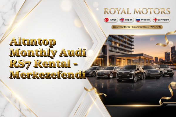 Altıntop Monthly Audi RS7 Rental - Merkezefendi