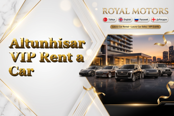 Altunhisar VIP Rent a Car
