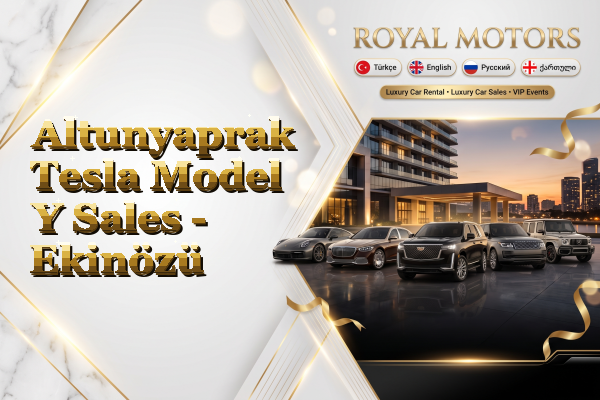 Altunyaprak Tesla Model Y Sales - Ekinözü