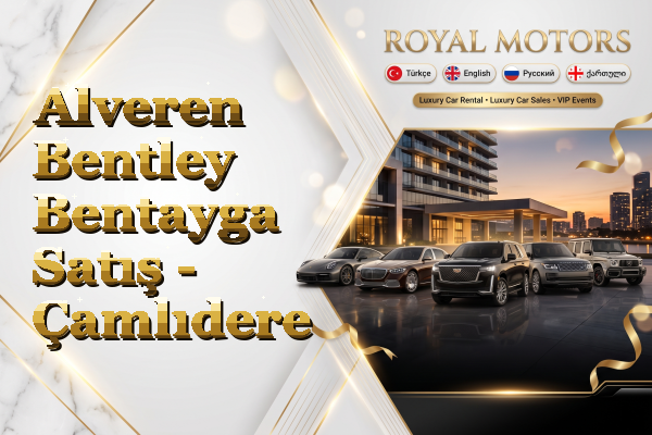 Alveren Bentley Bentayga Satış - Çamlıdere