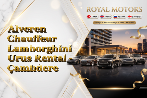 Alveren Chauffeur Lamborghini Urus Rental - Çamlıdere