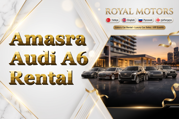 Amasra Audi A6 Rental
