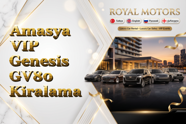 Amasya VIP Genesis GV80 Kiralama