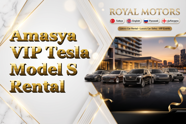 Amasya VIP Tesla Model S Rental