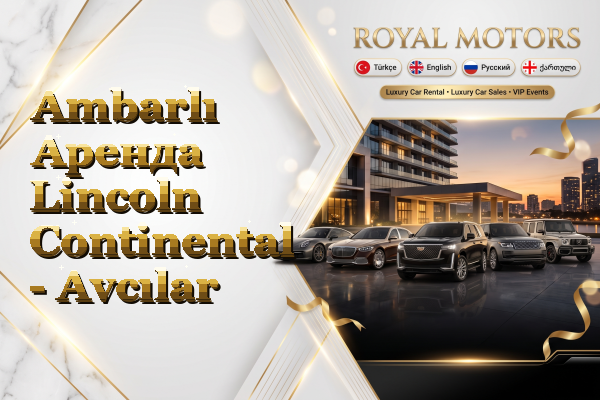 Ambarlı Аренда Lincoln Continental - Avcılar