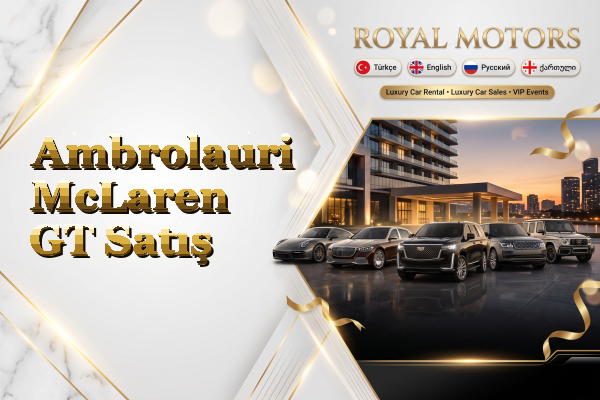 Ambrolauri McLaren GT Satış