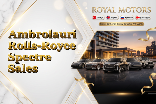 Ambrolauri Rolls-Royce Spectre Sales