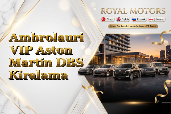 Ambrolauri VIP Aston Martin DBS Kiralama