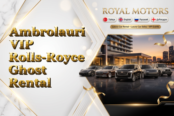 Ambrolauri VIP Rolls-Royce Ghost Rental